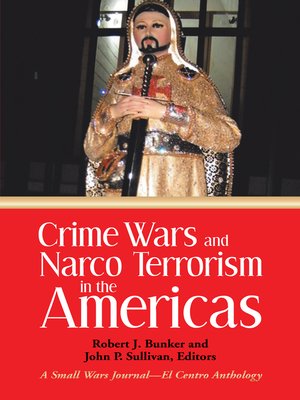 cover image of Crime Wars and  Narco Terrorism in the Americas